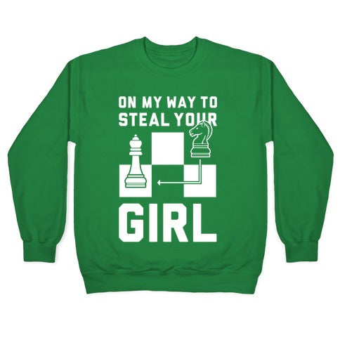 On My Way To Steal Your Girl Chess Crewneck Sweatshirt